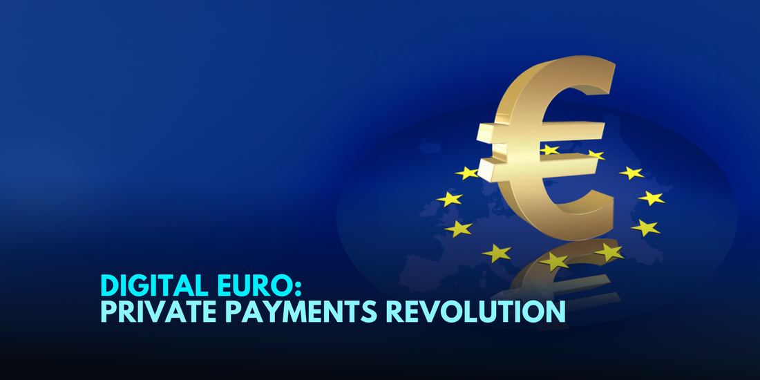 Embracing Digital Euro: Private Payment Solutions Unveiled
