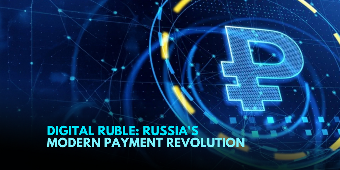 Russia's Central Bank Paves Way for Digital Ruble Nationwide Adoption by 2025