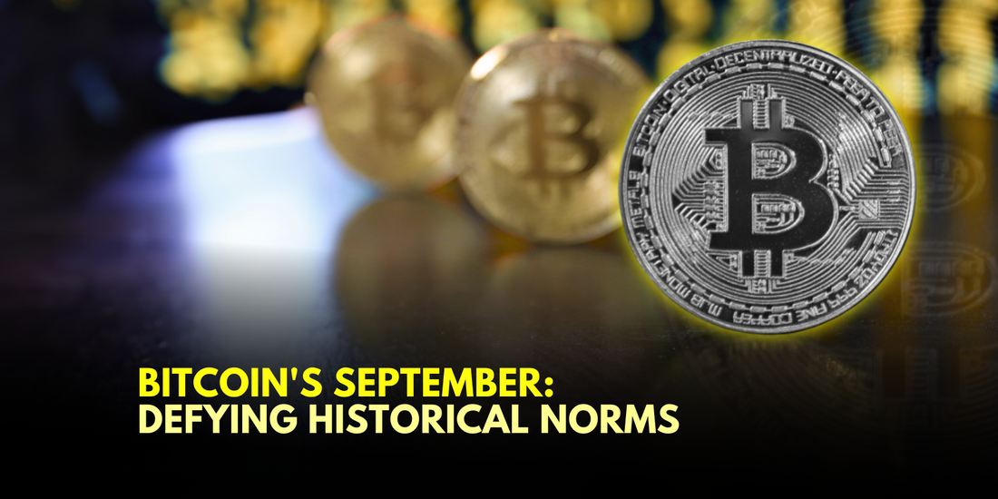 Bitcoin's Historic September: Breaking the Mold