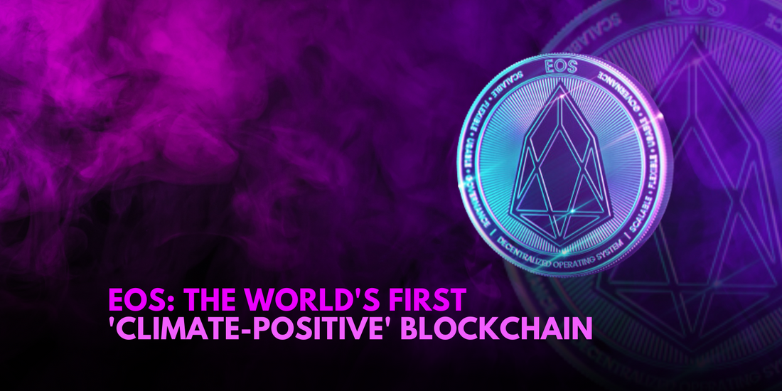 EOS Achieves Milestone as First 'Climate-Positive' Blockchain Network
