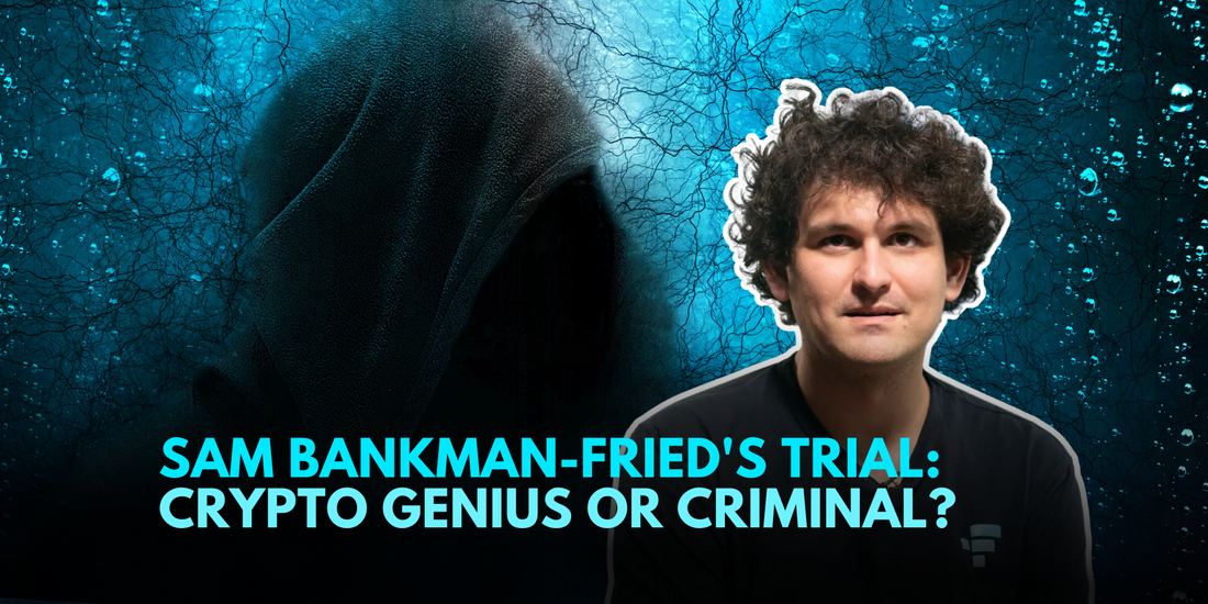 Crypto Genius or Criminal Mastermind: Sam Bankman-Fried's Trial