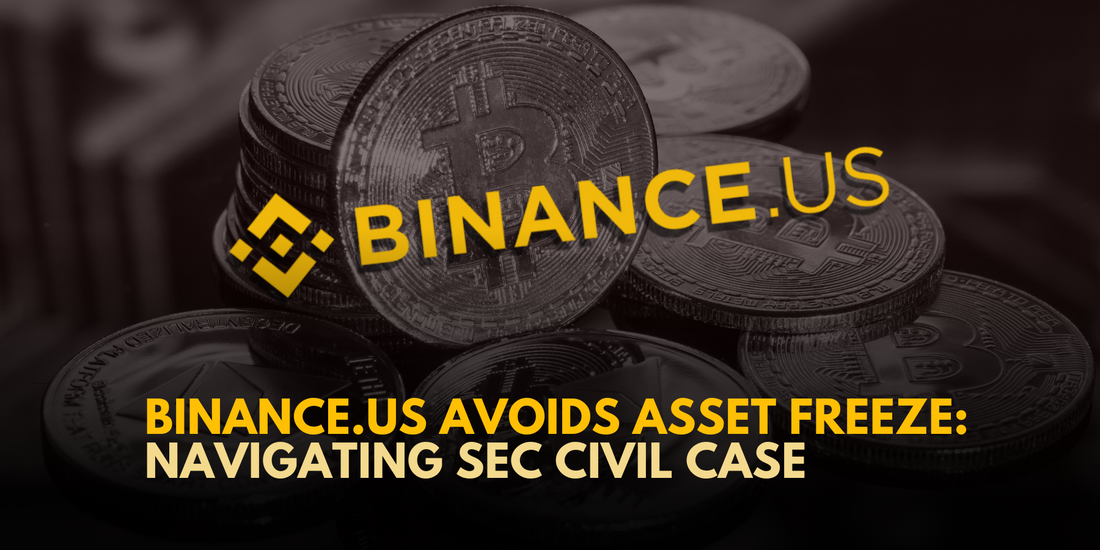 Binance.US Avoids Asset Freeze: Navigating SEC Civil Case