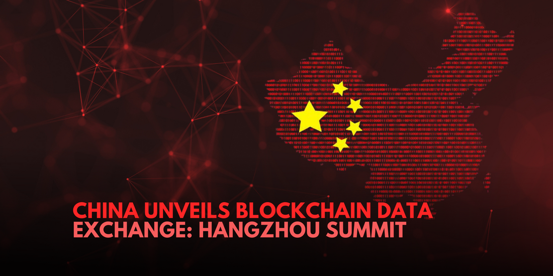 China Launches Blockchain-Powered Data Exchange at Hangzhou Summit