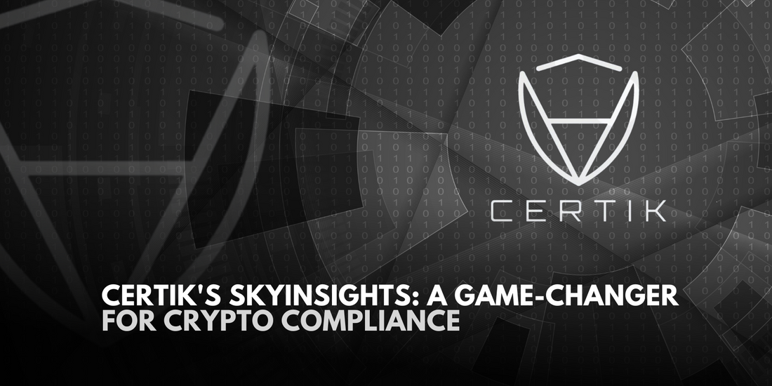 Revolutionizing Crypto Compliance: CertiK's SkyInsights Platform