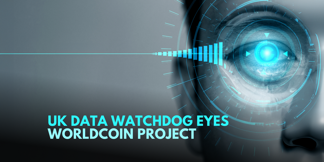 UK Data Watchdog to Investigate Worldcoin Crypto Project