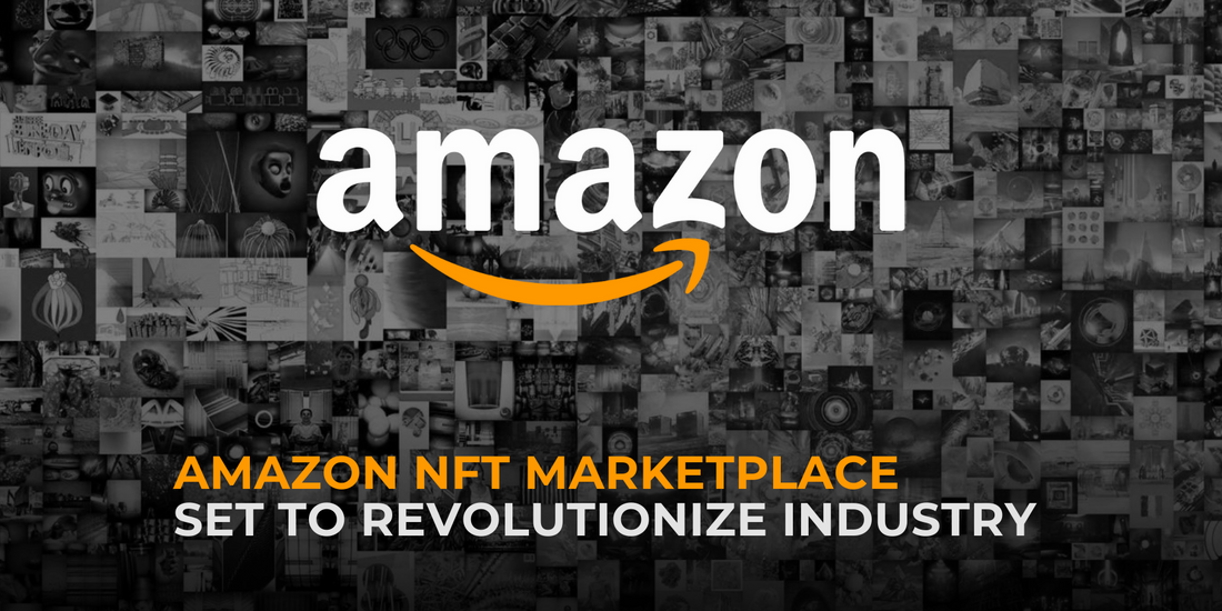 Amazon's NFT Marketplace to Launch by May 15: Could Revolutionize the Industry