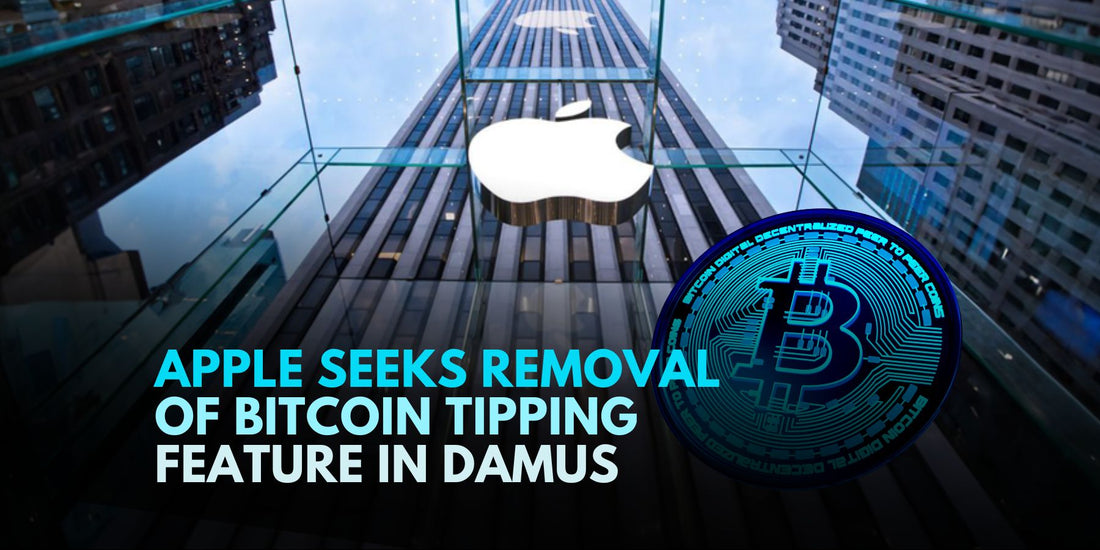 Apple Targets Bitcoin Tipping in Damus App, Sparks Decentralization Debate
