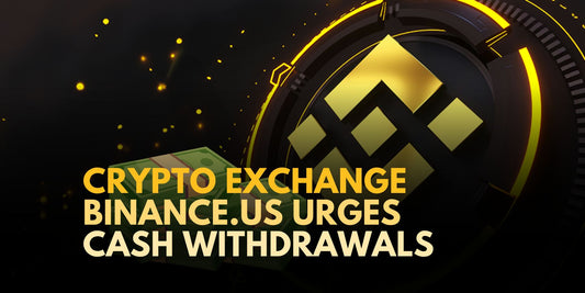 Binance.US Urges Cash Withdrawals Amid SEC's 'Ideological' Attack on Crypto Industry