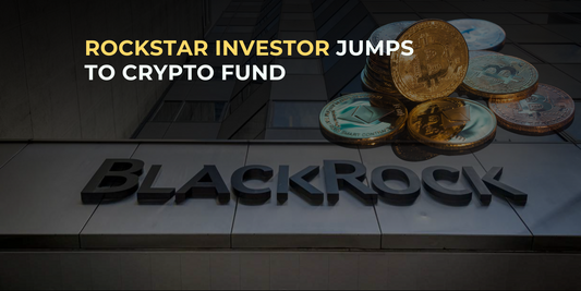 Traditional Finance to Crypto: Former BlackRock Global Equities Head Takes the Leap with New Cryptocurrency Fund