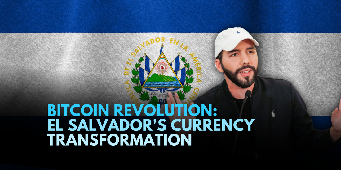 Bitcoin Evolution: El Salvador's Pioneering Path to Currency Revolution