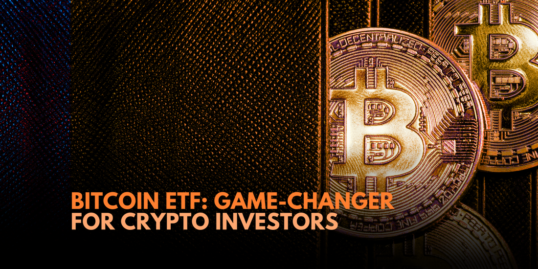 Bitcoin ETF Approval: A Game-Changer for Investors