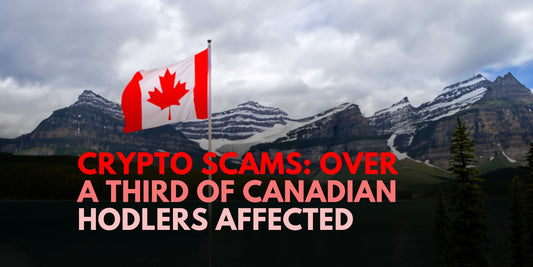 Study Reveals 35% of Canadian Crypto Holders Fell Victim to Scams