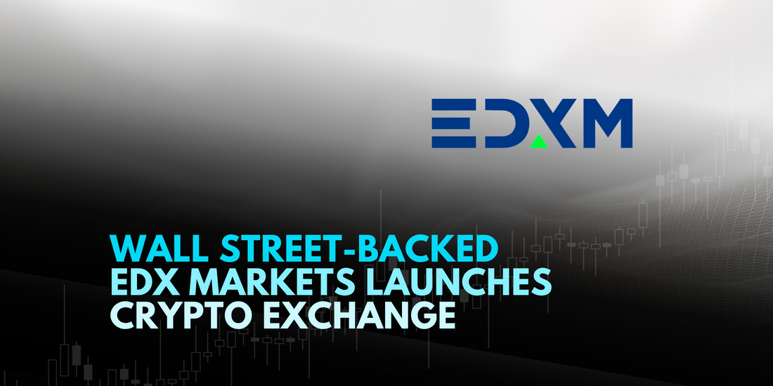 EDX Markets Crypto Exchange: Wall Street Backing Amid SEC's Crackdown