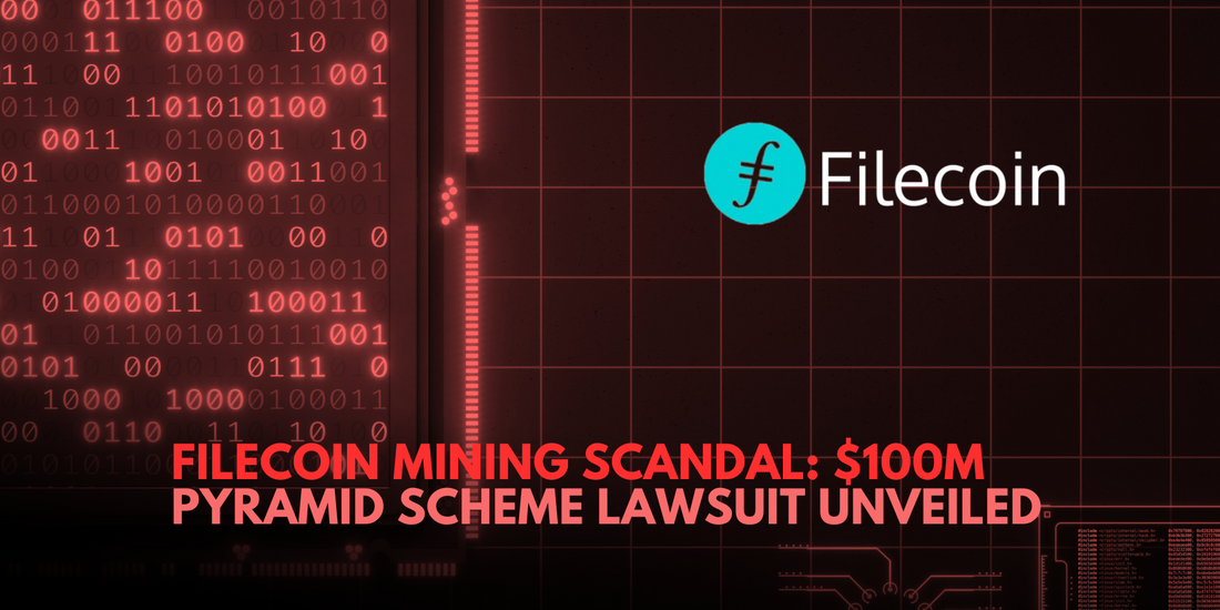 $100M Lawsuit Exposes Alleged Pyramid Scheme by Filecoin Mining Provider