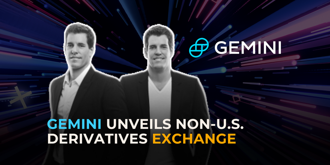 Gemini Launches Non-U.S. Derivatives Platform Amid Hostile Regulatory Environment