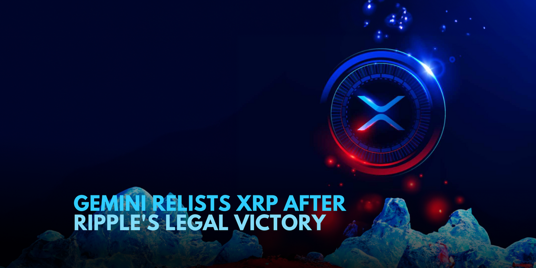 Gemini Relists XRP Following Ripple's Legal Progress