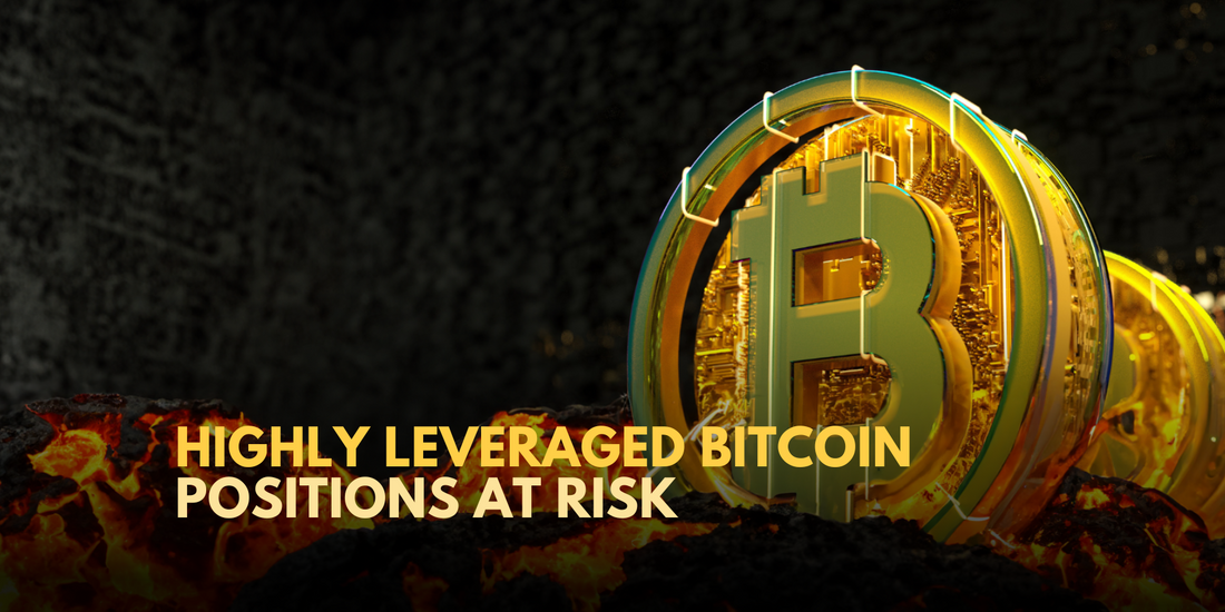 Leveraged Bitcoin Positions Face Risk of Liquidation