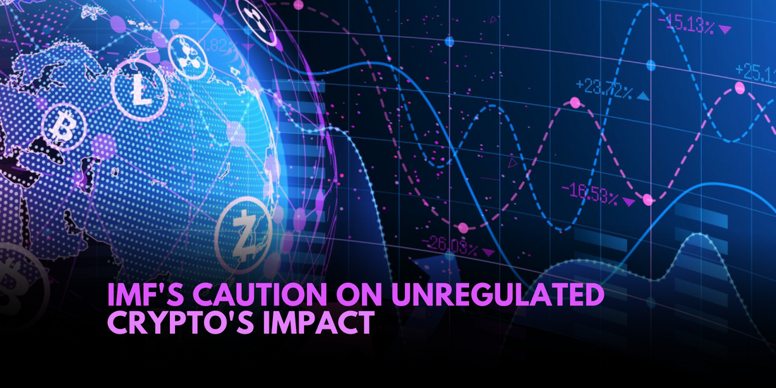 IMF Warns of Unregulated Crypto's Potential to Create an Alternative Financial System" Thumbnail Title: "IMF's Caution on Unregulated Crypto's Impact