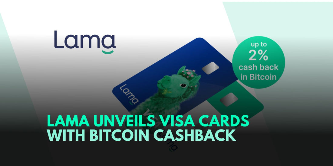 Lama Launches Visa Cards Offering 2% Bitcoin Cashback