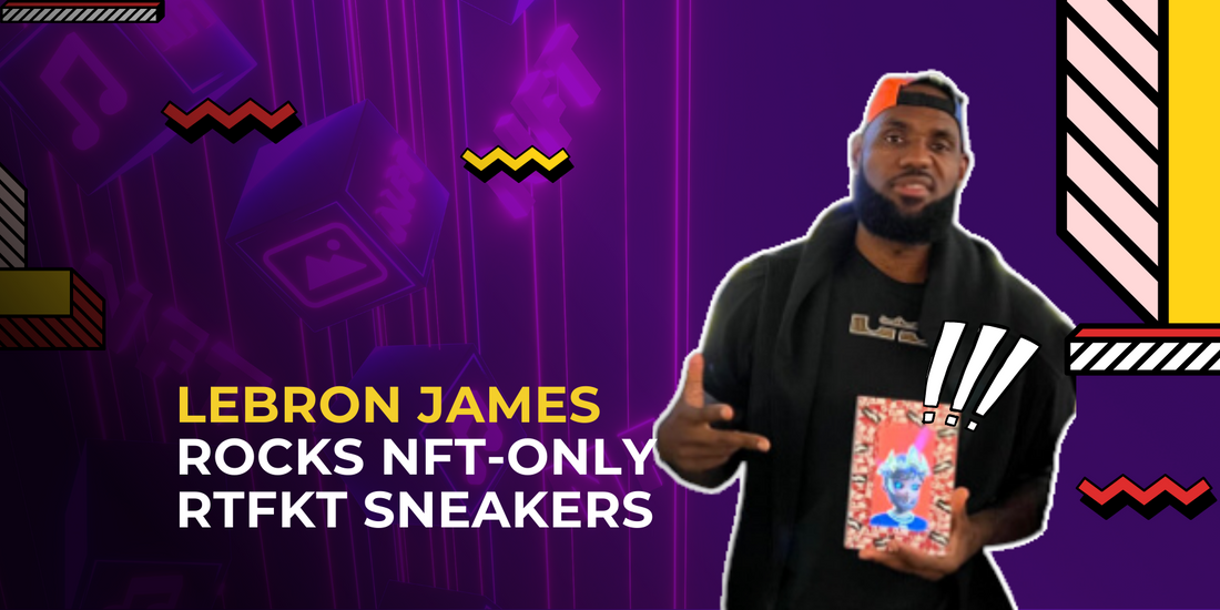 LeBron James Rocks RTFKT Nike Sneakers Available Only via NFT Purchase, Receives Clone X Avatar
