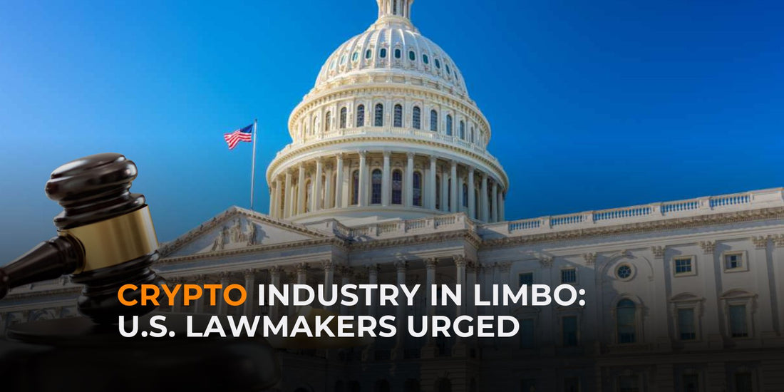U.S. Lawmakers Must Act Fast to Regulate Crypto Industry
