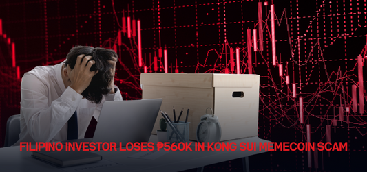 Filipino Investor Loses ₱560K in Kong Sui Memecoin Scam