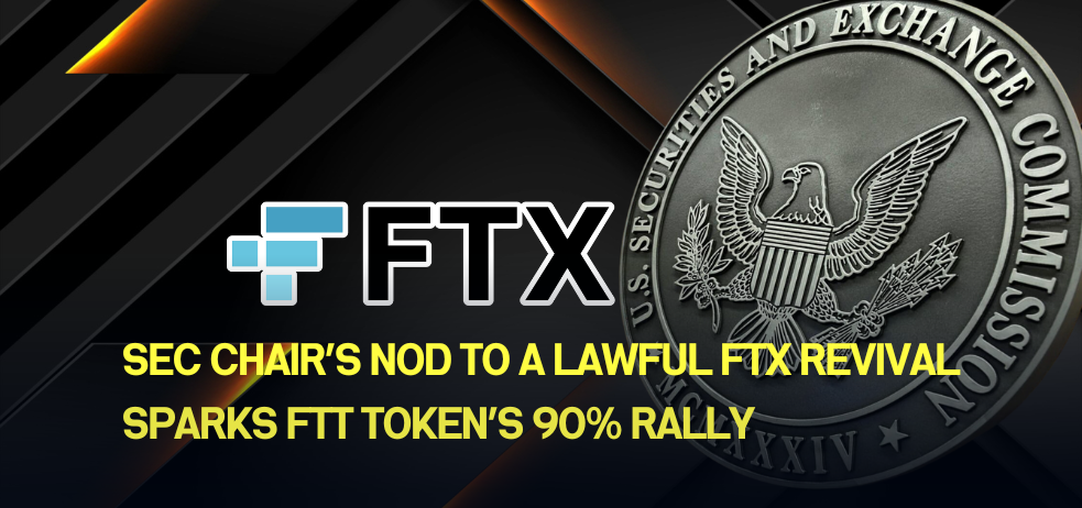 SEC chair’s nod to a lawful FTX revival sparks FTT token’s 90% rally