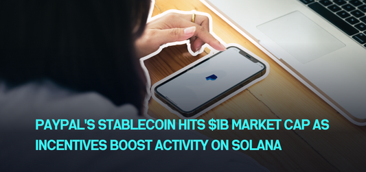 PayPal's Stablecoin Hits $1B Market Cap as Incentives Boost Activity on Solana