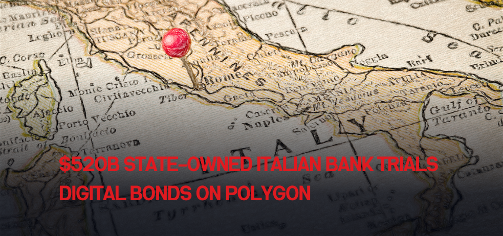 $520B state-owned Italian bank trials digital bonds on Polygon