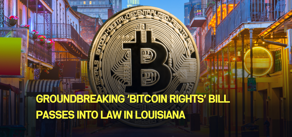 Groundbreaking ‘Bitcoin Rights’ Bill Passes Into Law In Louisiana