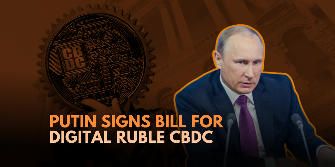 Putin Approves Digital Ruble Law, Russia Launches CBDC