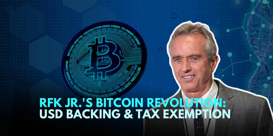 RFK Jr.'s Bold Bitcoin Vision: USD Backing & Tax Exemption
