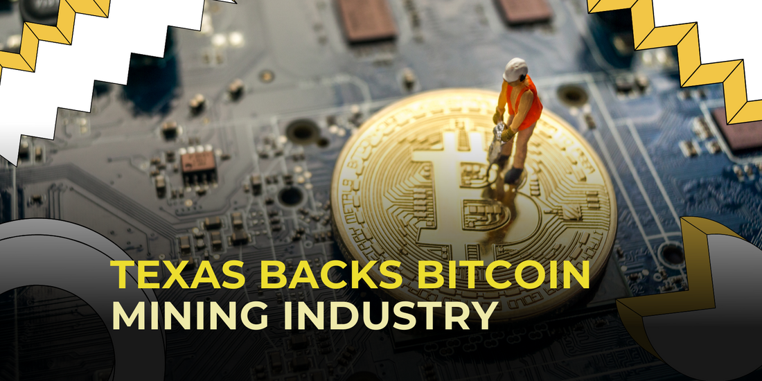 Texas Legislature Backs Bitcoin Mining Industry with New Bills