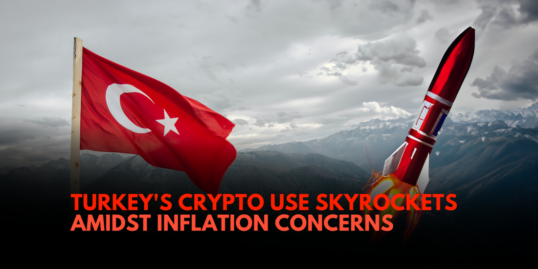 Turkey's Crypto Adoption Surges Amid Inflation Worries