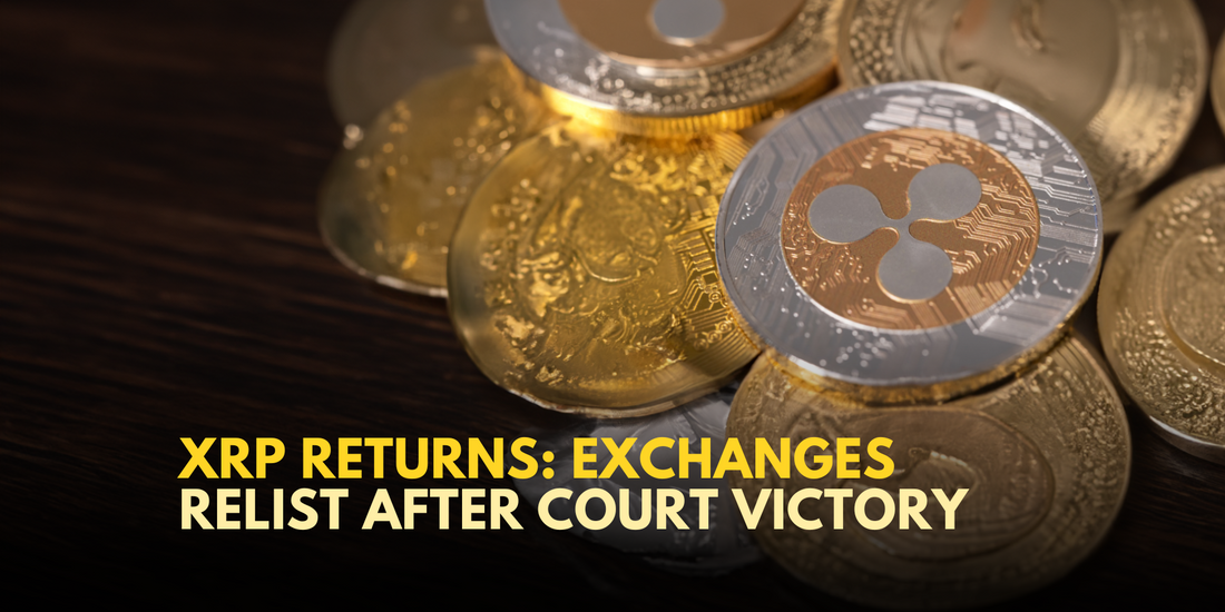 XRP Relisted by Exchanges After Court Ruling